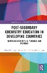 Dawn I. Fox, Dawn I. (University of Guyana Fox, Jacqueline Murray, Murray Jacqueline, Medeba Uzzi - Post-Secondary Chemistry Education in Developing Countries