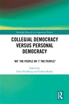 Chen (Ariel University Friedberg, Chen Friedberg, Gideon Rahat, Rahat Gideon - Collegial Democracy Versus Personal Democracy