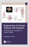 Frederick H. Silver, Frederick H. (Dept. Of Pathology Silver, Silver Frederick H. - Engineering of Human Tissues and Implants