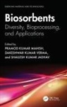 Pramod Kumar Verma Kumar Mahish, Shailesh Kumar Jadhav, Pramod Kumar Mahish, Dakeshwar Kumar Verma - Biosorbents