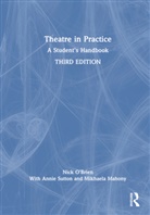 Nick O'Brien, Nick (The Stanislavski Experience O''brien - Theatre in Practice