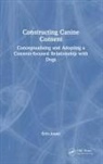 Erin Jones, Erin (Merit Dog Training Jones - Constructing Canine Consent
