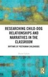 Donna Carlyle, Donna (Northumbria University Carlyle - Researching Child-Dog Relationships and Narratives in the Classroom