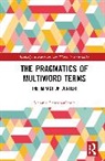 Melania Cabezas-Garcia, Melania Cabezas-García - Pragmatics of Multiword Terms