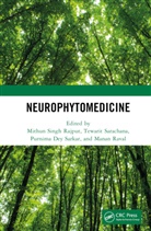 Mithun Sarachana Singh Rajput, Purnima Dey Sarkar, Manan Raval, Tewarit Sarachana, Mithun Singh Rajput - Neurophytomedicine
