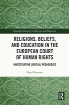 Nigel Fancourt, Nigel (University of Oxford Fancourt - Religions, Beliefs and Education in the European Court of Human Rights