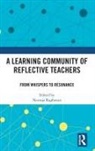 Neeraja Raghavan, Neeraja Raghavan, Raghavan Neeraja - Learning Community of Reflective Teachers
