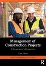 Len Holm, Holm Len, John Schaufelberger, John Holm Schaufelberger, Schaufelberger John - Management of Construction Projects