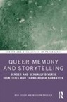 Rob Cover, Rob (University of West Australia) Prosser Cover, Rob Prosser Cover, Cover Rob, Rosslyn Prosser - Queer Memory and Storytelling