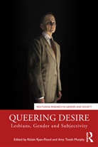Roisin (University of Essex Ryan-Flood, Róisín Ryan-Flood, Amy Tooth Murphy - Queering Desire