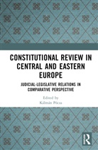 Kalman Pocza, Kálmán Pócza - Constitutional Review in Central and Eastern Europe