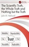John R. Helliwell, John R. (University of Manchester Helliwell, Helliwell John R. - Scientific Truth, the Whole Truth and Nothing But the Truth