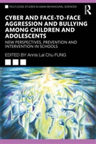 Annis Lai Chu (City University of Hong Kong Fung, Annis Lai Chu Fung - CYBER AND FACE TO FACE AGGRESSION