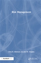 Glen B. Alleman, Glen B. Quigley Alleman, Jon M. Quigley, Quigley Jon M. - Risk Management