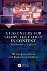 Pauline Helen Belford, Michael James Heron, Michael James (Chalmers University of Techn Heron - Case Study for Computer Ethics in Context