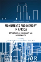 John Sodiq Phiri Sanni, Madalitso Zililo Phiri, John Sodiq Sanni - Monuments and Memory in Africa