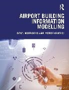 Yusuf Arayici, Arayici Yusuf, Ozan Koseoglu, Ozan Arayici Koseoglu - Airport Building Information Modelling