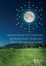 Gary (Usda-Ars) Lin Banuelos, Gary Lin Banuelos, Gary Bañuelos, Dongli Liang, Zhi-Qing Lin, Lin Zhi-Qing... - Selenium Research for Environment Human Health: Perspectives,