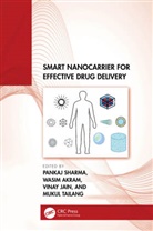 Pankaj (Shriram Clg of Pharmacy Sharma, Wasim Akram, Akram Wasim, Vinay Jain, Jain Vinay, Pankaj Sharma... - Smart Nanocarrier for Effective Drug Delivery