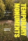 Rebecca Zorach, Zorach Rebecca - Temporary Monuments