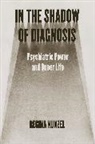 Regina Kunzel, Kunzel Regina - In the Shadow of Diagnosis