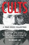 Wendy Biddlecombe Agsar, Wendy Biddlecombe Agsar - Cults: A True Crime Collection