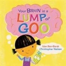 Idan Ben-Barak, Christopher Nielsen - Your Brain Is a Lump of Goo