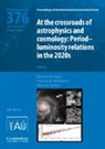 Richard (Macquarie University De Grijs, Marcio Catelan, Márcio Catelan, Marcio (Pontificia Universidad Catolica de Chile) Catelan, Richard De Grijs, Richard (Macquarie University De Grijs... - At the Cross-Roads of Astrophysics and Cosmology (Iau S376)