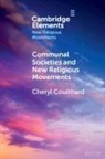 Cheryl Coulthard - Communal Societies and New Religious Movements