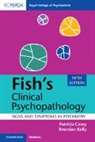 Patricia Casey, Patricia (University College Dublin) Casey, Patricia (University College Dublin) Kelly Casey, Casey Patricia, Brendan Kelly, Brendan (Trinity College Kelly... - Fish''s Clinical Psychopathology