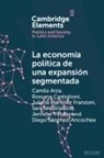 Camila Arza, Camila (National Scientific and Technical Re Arza, Arza Camila, Rossana Castiglioni, Juliana Martínez Franzoni, Sara Niedzwiecki... - La Economia Politica De Una Expansion Segmentada