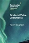 Kevin Kinghorn, Kevin (Asbury Theological Seminary) Kinghorn, Kinghorn Kevin - God and Value Judgments