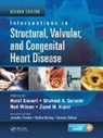 Horst Qureshi Sievert, Ziyad M. Hijazi, Hijazi Ziyad M., Shakeel A. Qureshi, Qureshi Shakeel A., Horst Sievert... - Interventions in Structural, Valvular and Congenital Heart Disease