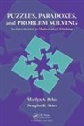Marilyn A. Reba, Marilyn A. (Clemson University Reba, Marilyn A. Shier Reba, Reba Marilyn A., Douglas R. Shier, Shier Douglas R. - Puzzles, Paradoxes, and Problem Solving
