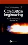 Achintya Mukhopadhyay, Achintya (Indian Institute of Techno Mukhopadhyay, Achintya Sen Mukhopadhyay, Swarnendu Sen - Fundamentals of Combustion Engineering