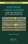 Crista Arangala, Crista (Elon University Arangala, Arangala Crista - Exploring Linear Algebra