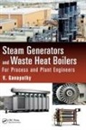 V. Ganapathy, Ganapathy V. - Steam Generators and Waste Heat Boilers