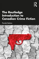 Pamela Bedore, Bedore Pamela - Routledge Introduction to Canadian Crime Fiction