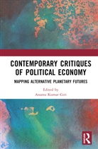Ananta Kumar Giri, Ananta Kumar (Madras Institute of Developmen Giri, Ananta Kumar Giri, Giri Ananta Kumar - Contemporary Critiques of Political Economy