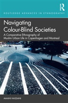 Amani Hassani, Amani (Brunel University Hassani - Navigating Colour-Blind Societies