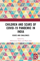 Abhimanyu Jojo Datta, Abhimanyu Datta, Bipin Jojo - Children and Scars of Covid-19 Pandemic in India