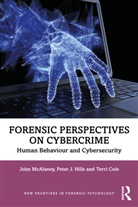 Terri Cole, Cole Terri, Peter J. Hills, John Mcalaney, John (Bournemouth University Mcalaney - Forensic Perspectives on Cybercrime