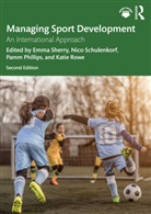 Emma (Rmit University Sherry, Pamm Phillips, Phillips Pamm, Katie Rowe, Nico Schulenkorf, Schulenkorf Nico... - Managing Sport Development