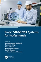Subburaj Singh Karupppasamy, Karupppasamy Singh Subburaj, Sasa Cukovic, Saša Ćuković, Subburaj Karupppasamy, Gerrit Meixner... - Smart Vr/ar/mr Systems for Professionals