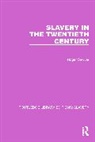 Roger Sawyer, Sawyer Roger - Slavery in the Twentieth Century