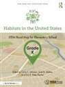 Carla C. (Purdue University Johnson, Carla C. Johnson, Erin E. Peters-Burton, Peters-Burton Erin E., Janet B. Walton - Habitats in the United States, Grade K