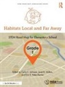 Carla C. (Purdue University Johnson, Carla C. Johnson, Erin E. Peters-Burton, Peters-Burton Erin E., Janet B. Walton - Habitats Local and Far Away, Grade 1