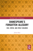 Julian Real - Shakespeares Forgotten Allegory