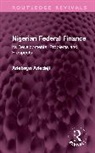 Adebayo Adedeji, Adedeji Adebayo - Nigerian Federal Finance
