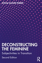 Leticia Glocer Fiorini, Glocer Fiorini Leticia - Deconstructing the Feminine